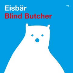 Ausverkauft!<br>7-inch Vinyl-Single <br>«Blind Butcher – Eisbär / 1983»